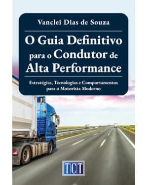 O GUIA DEFINITIVO PARA O CONDUTOR DE ALTA PERFORMANCE