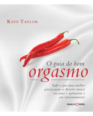 O GUIA DO BOM ORGASMO