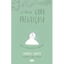 O GUIA DO GURU PREGUIÇOSO