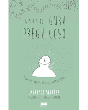 O GUIA DO GURU PREGUIÇOSO
