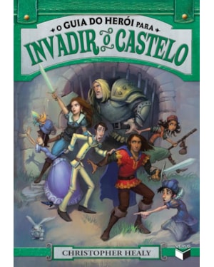 O GUIA DO HERÓI PARA INVADIR O CASTELO (VOL. 2)
