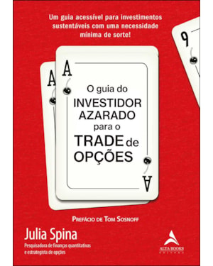 O guia do investidor azarado para o trade de opções: um guia acessível para investimentos sustentáveis com uma necessidade mínima de sorte!