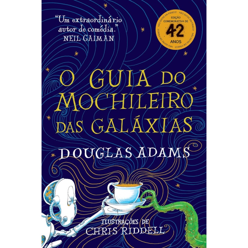 O GUIA DO MOCHILEIRO DAS GALÁXIAS - EDIÇÃO ILUSTRADA