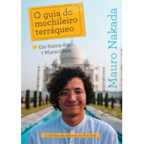 O GUIA DO MOCHILEIRO TERRÁQUEO - EM BUSCA DAS 7 MARAVILHAS