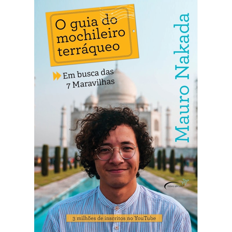O GUIA DO MOCHILEIRO TERRÁQUEO - EM BUSCA DAS 7 MARAVILHAS