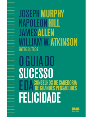 O GUIA DO SUCESSO E DA FELICIDADE