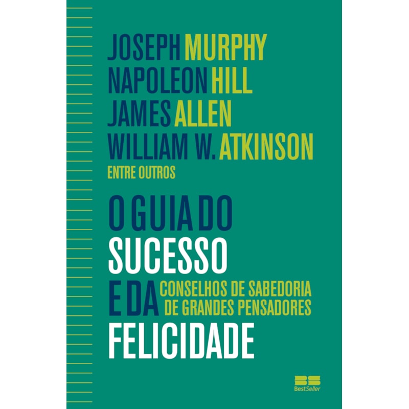 O GUIA DO SUCESSO E DA FELICIDADE