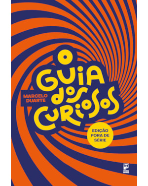 O GUIA DOS CURIOSOS - FORA DE SÉRIE
