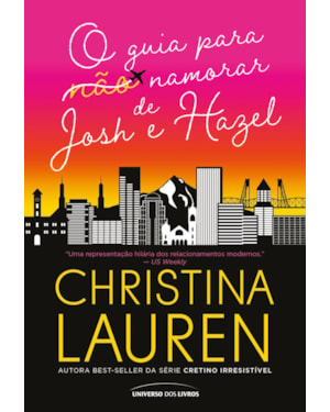 O GUIA PARA (NÃO) NAMORAR DE JOSH E HAZEL