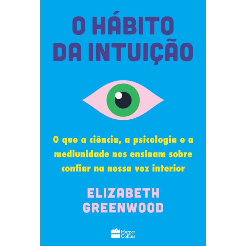 O HÁBITO DA INTUIÇÃO: O QUE A CIÊNCIA, A PSICOLOGIA E A MEDIUNIDADE NOS ENSINAM SOBRE CONFIAR NA NOSSA VOZ INTERIOR
