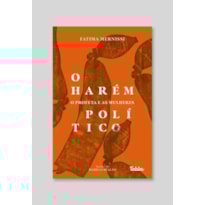 O HARÉM POLÍTICO - O PROFETA E AS MULHERES