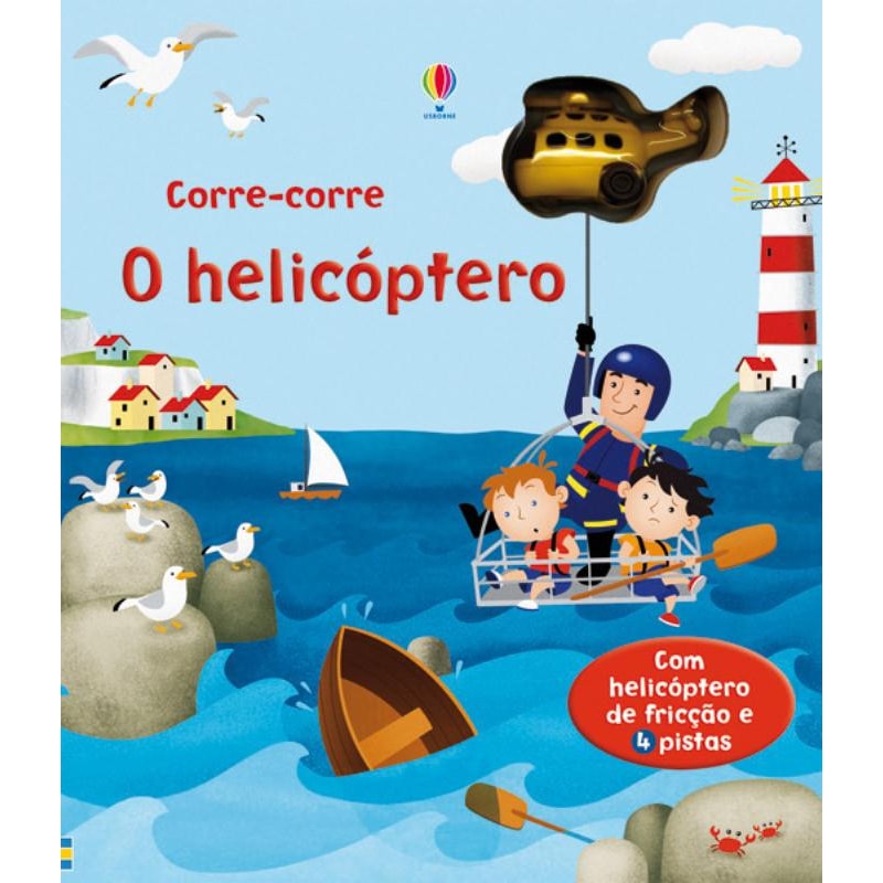O HELICÓPTERO : CORRE-CORRE