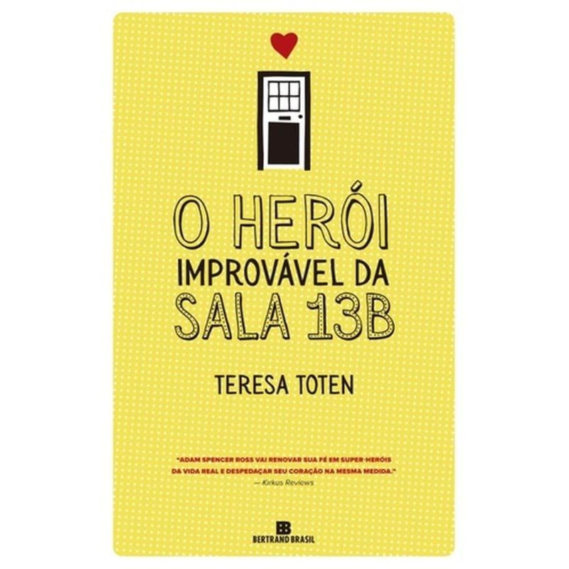 O HERÓI IMPROVÁVEL DA SALA 13B