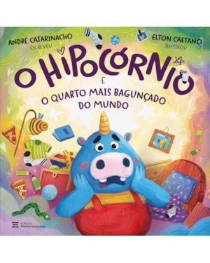 O HIPOCÓRNIO E O QUARTO MAIS BAGUNÇADO DO MUNDO