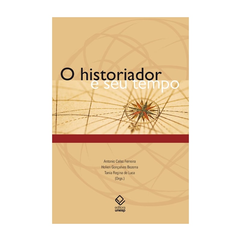 O HISTORIADOR E SEU TEMPO