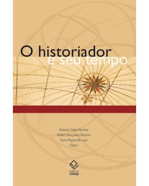 O HISTORIADOR E SEU TEMPO