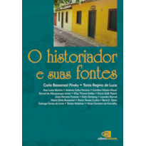 O HISTORIADOR E SUAS FONTES