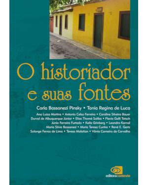 O HISTORIADOR E SUAS FONTES