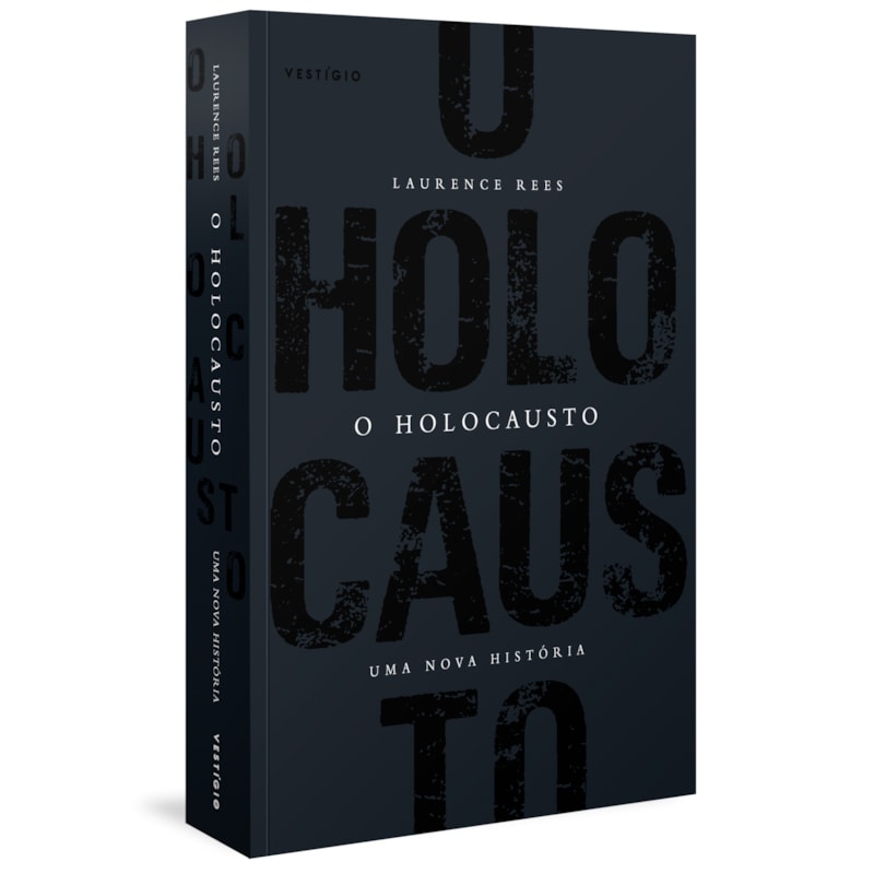 O HOLOCAUSTO - UMA NOVA HISTÓRIA
