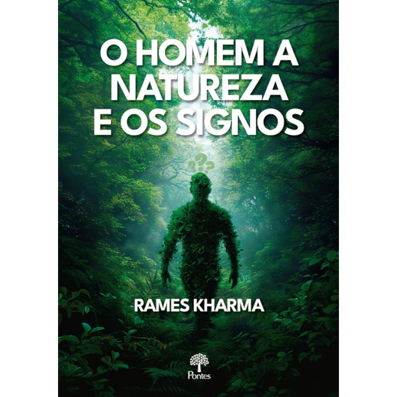 O HOMEM A NATUREZA E OS SIGNOS