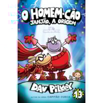 O HOMEM-CÃO: JANJÃO, A ORIGEM - VOL. 13