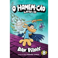 O HOMEM-CÃO: LATIU-22 - VOL. 8