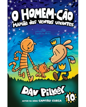 O HOMEM-CÃO: MAMÃE DOS VENTOS UIVANTES - VOL. 10