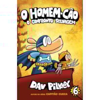O HOMEM-CÃO: O CONFRONTO SELVAGEM - VOL. 6