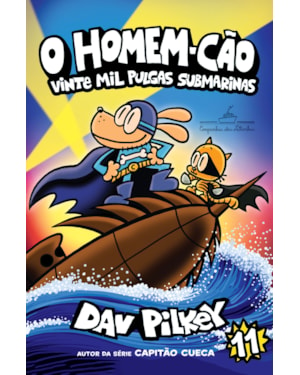 O HOMEM-CÃO: VINTE MIL PULGAS SUBMARINAS - VOL. 11