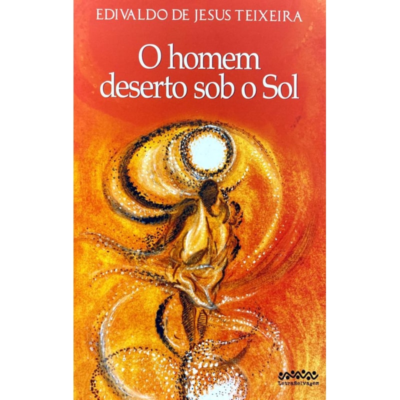 O HOMEM DESERTO SOB O SOL