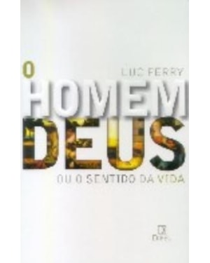 O HOMEM-DEUS