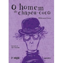 O HOMEM DO CHAPÉU-COCO