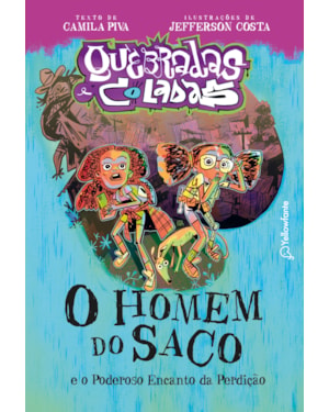 O HOMEM DO SACO (CAPA BROCHURA): E O PODEROSO ENCANTO DA PERDIÇÃO