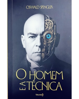 O homem e a técnica: contribuição para uma filosofia da vida
