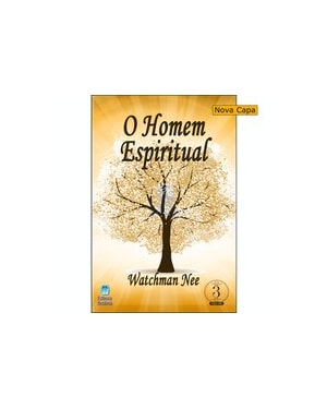 O HOMEM ESPIRITUAL VOL. 3