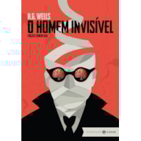 O HOMEM INVISÍVEL: EDIÇÃO COMENTADA