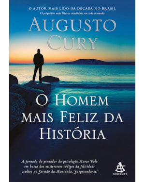 O HOMEM MAIS FELIZ DA HISTÓRIA (MARCO POLO - LIVRO 4)