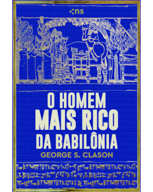 O HOMEM MAIS RICO DA BABILÔNIA