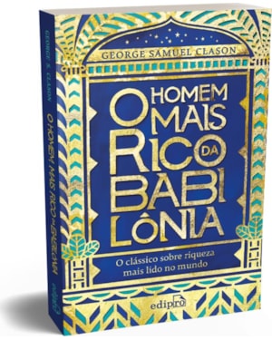 O HOMEM MAIS RICO DA BABILÔNIA - EDIÇÃO COM POSTAIS + MARCADOR