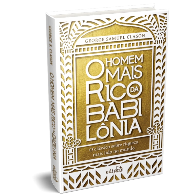 O HOMEM MAIS RICO DA BABILÔNIA - EDIÇÃO DE LUXO