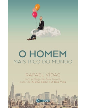 O HOMEM MAIS RICO DO MUNDO
