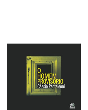 O HOMEM PROVISÓRIO