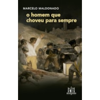 O HOMEM QUE CHOVEU PARA SEMPRE