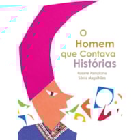 O HOMEM QUE CONTAVA HISTÓRIAS