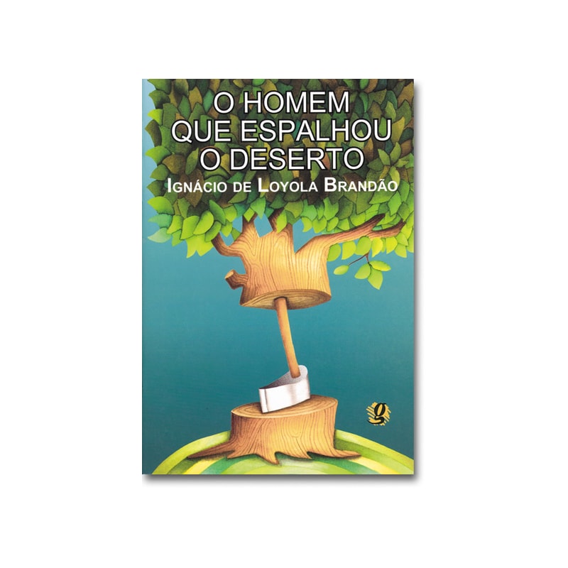 O HOMEM QUE ESPALHOU O DESERTO