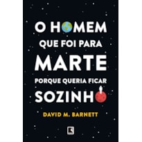 O HOMEM QUE FOI PARA MARTE PORQUE QUERIA FICAR SOZINHO