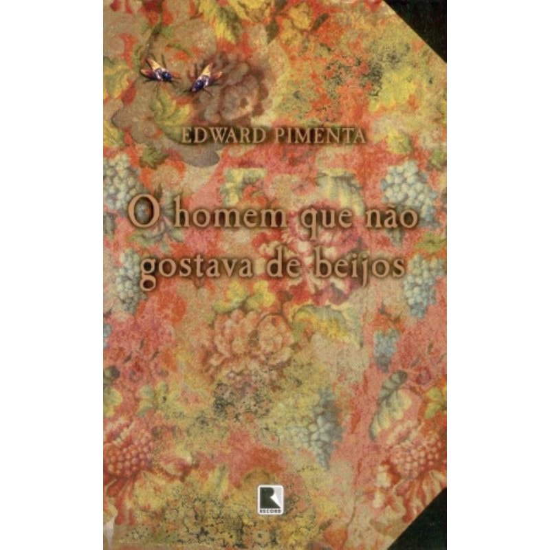 O HOMEM QUE NÃO GOSTAVA DE BEIJOS