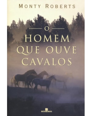 O HOMEM QUE OUVE CAVALOS