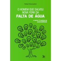 O HOMEM QUE SALVOU NY DA FALTA DE ÁGUA O HOMEM QUE SALVOU NY DA FALTA DE ÁGUA