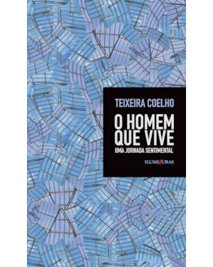 O HOMEM QUE VIVE - UMA JORNADA SENTIMENTAL